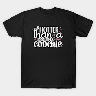 Hotter Than A Hoochie Coochie 90s Country Music Trendy Summer T-Shirt